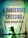 Cover image for A Dangerous Crossing--A Novel